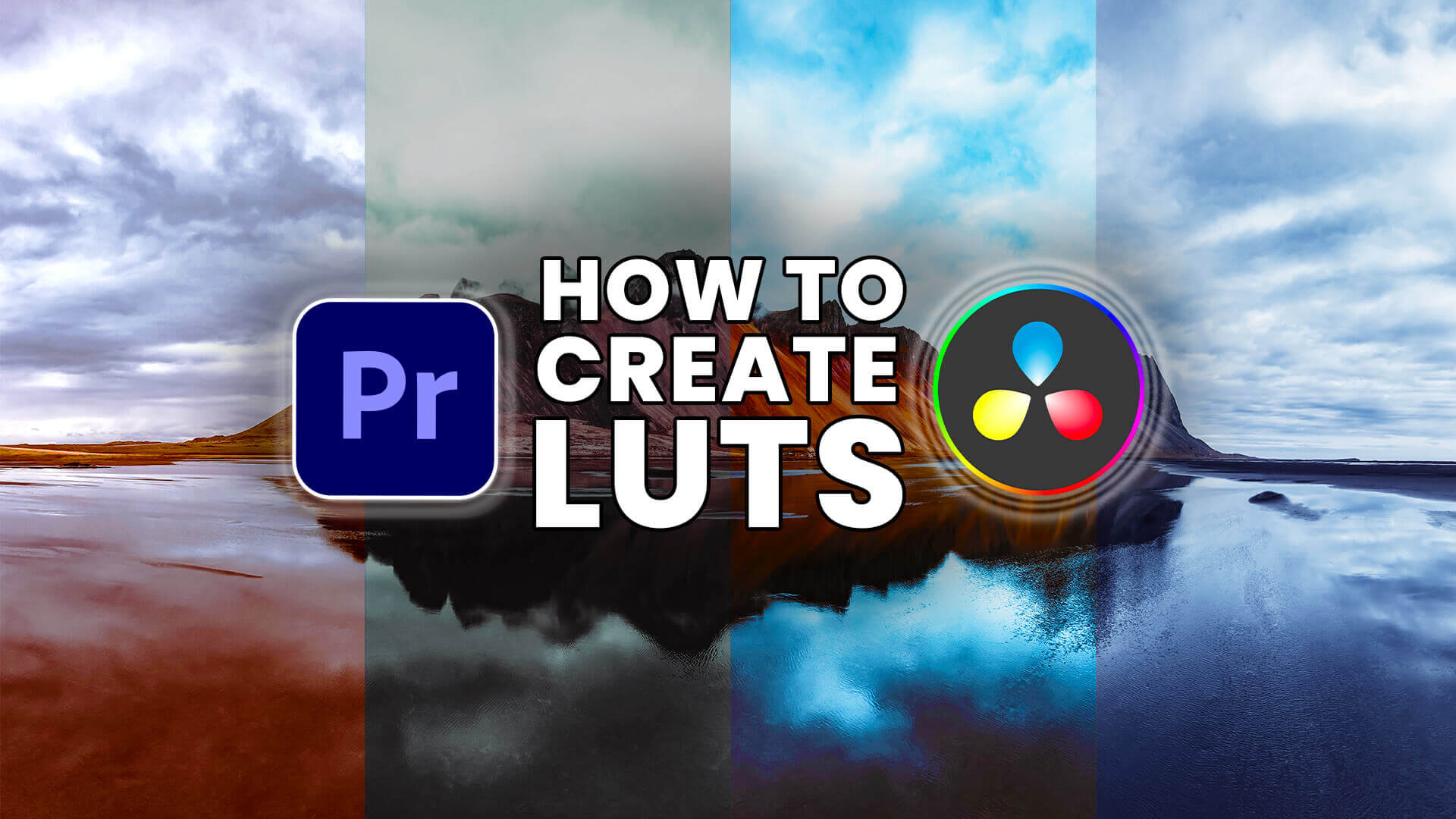 Tutorial thumbnail reading “How to Create LUTs,” with Premiere Pro and DaVinci Resolve logos over a landscape image showing different color grades.