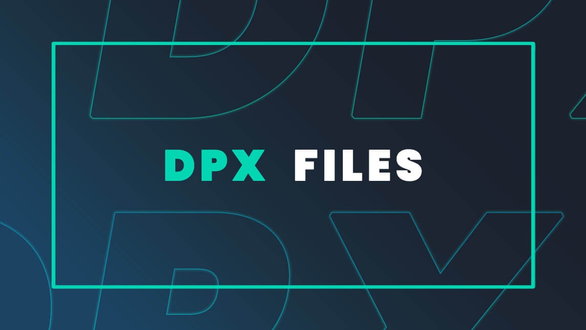 Graphic with the text “DPX Files” on a dark blue background.