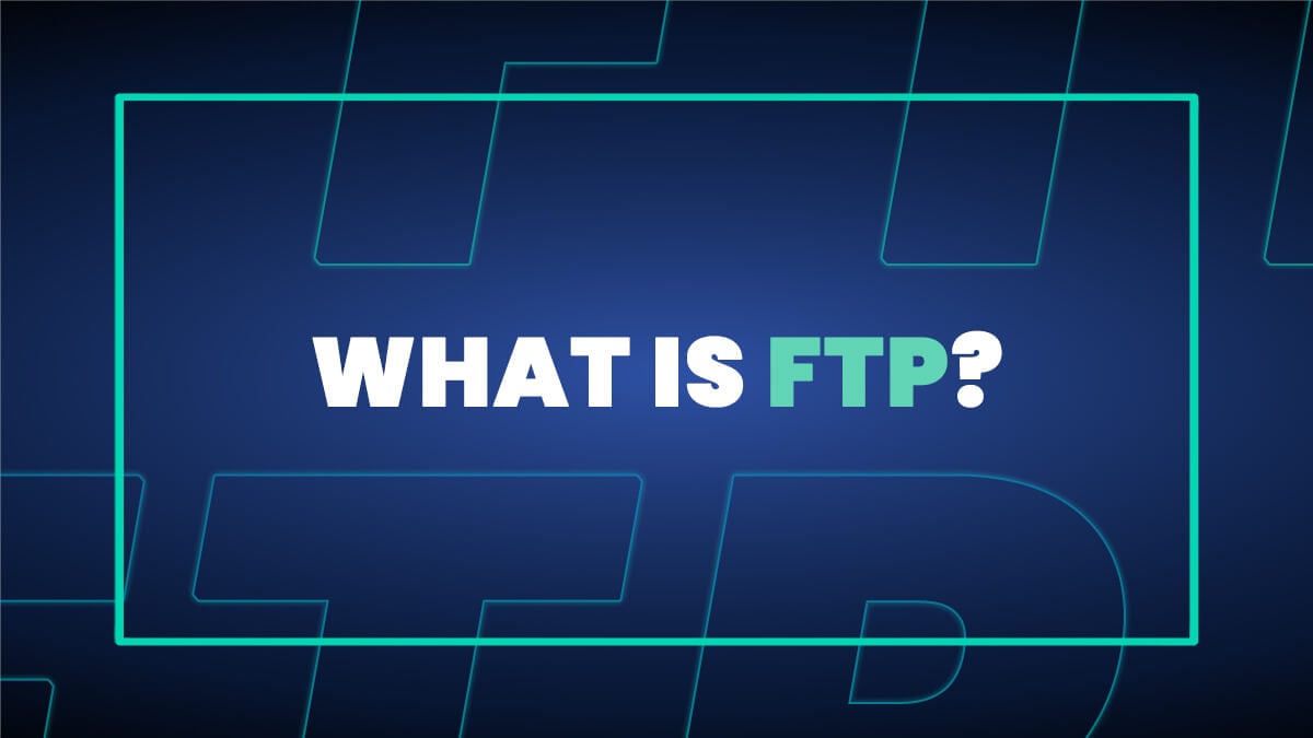 Text reading “What is FTP?” on a blue background.