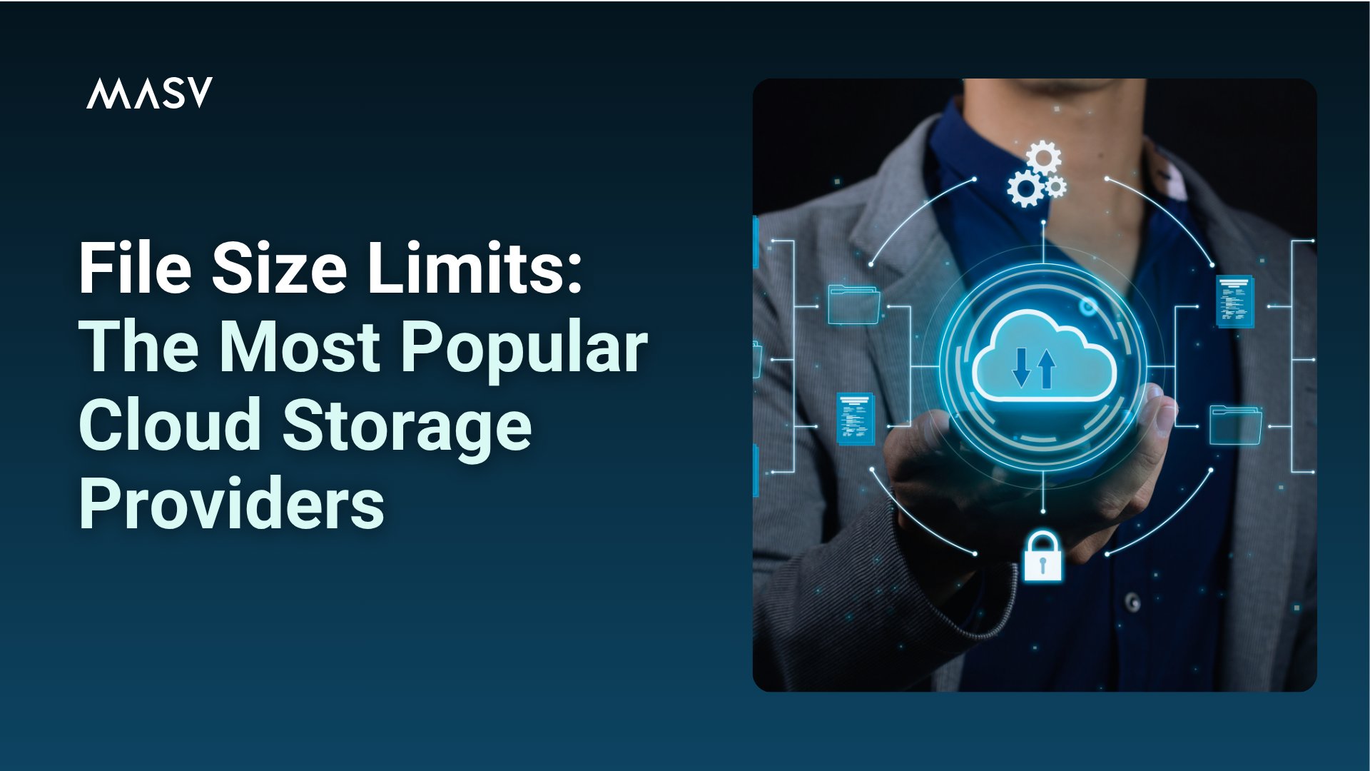 “File Size Limits: The Most Popular Cloud Storage Providers,” with a person holding a glowing cloud icon.