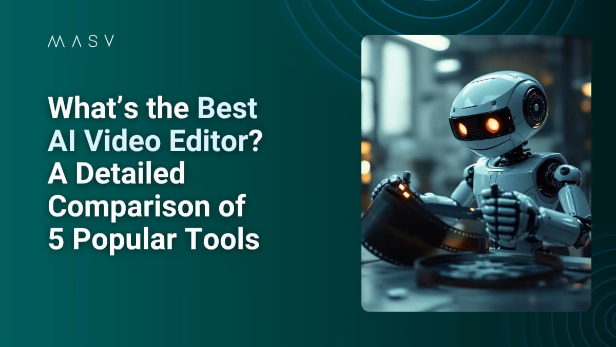  Graphic reading “What’s the Best AI Video Editor?” with a small robot holding film.