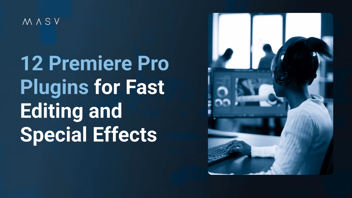 “12 Premiere Pro Plugins for Fast Editing and Special Effects,” with a person editing video at a computer.